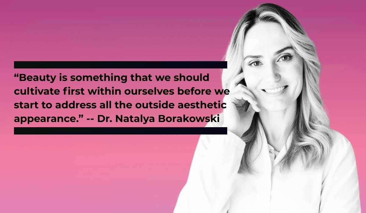 Dr. Natalya Borakowski | Why Authentic Beauty Is Your Secret Weapon Against Aging